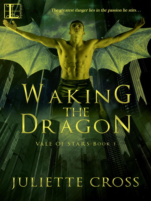 Title details for Waking the Dragon by Juliette Cross - Wait list